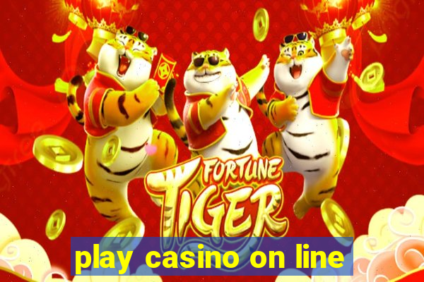 play casino on line