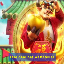 real deal bet wettsteuer