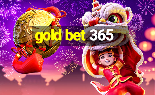 gold bet 365