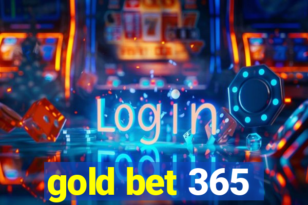 gold bet 365