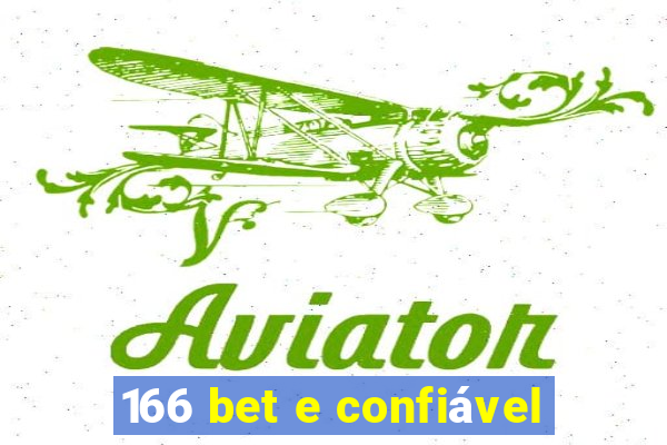 166 bet e confiável