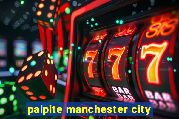 palpite manchester city