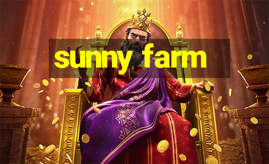 sunny farm