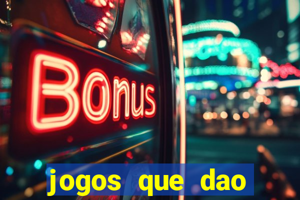 jogos que dao dinheiro rapido