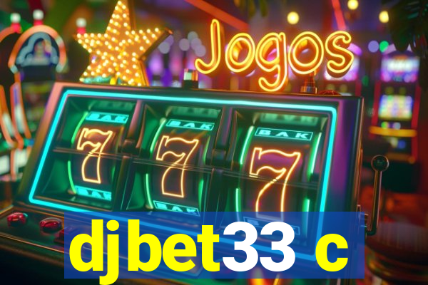 djbet33 c