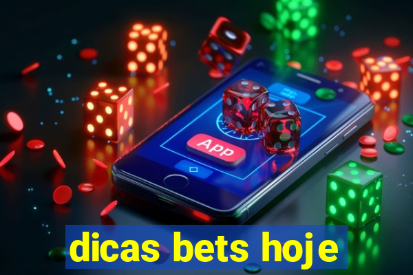 dicas bets hoje