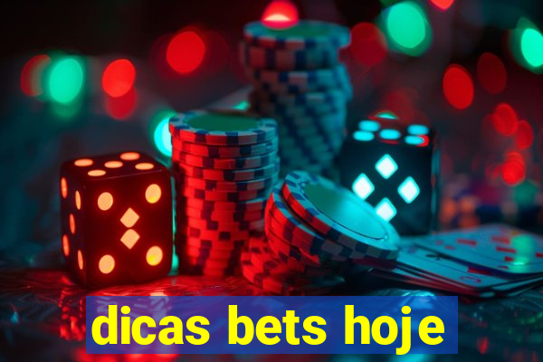 dicas bets hoje