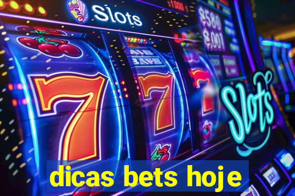 dicas bets hoje