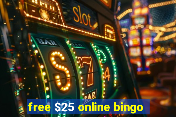 free $25 online bingo