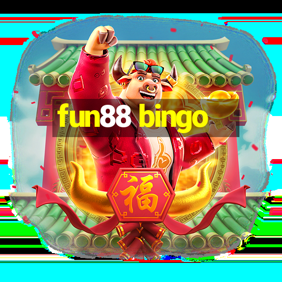 fun88 bingo