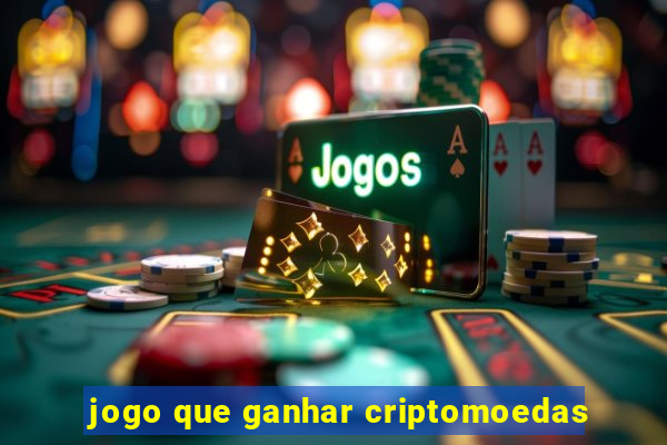 jogo que ganhar criptomoedas