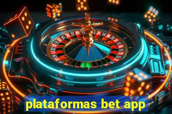 plataformas bet app