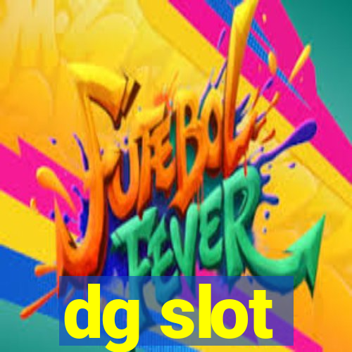 dg slot