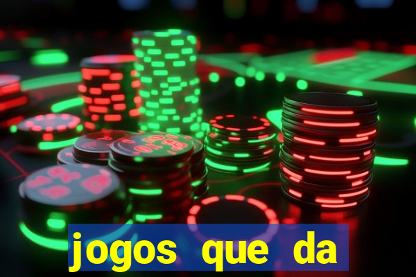 jogos que da dinheiro ao se cadastrar