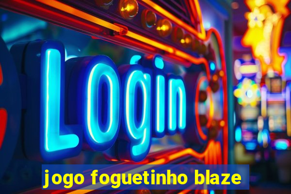 jogo foguetinho blaze