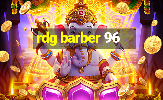 rdg barber 96