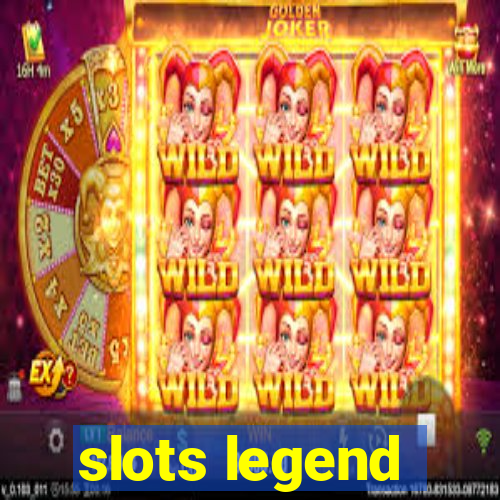 slots legend