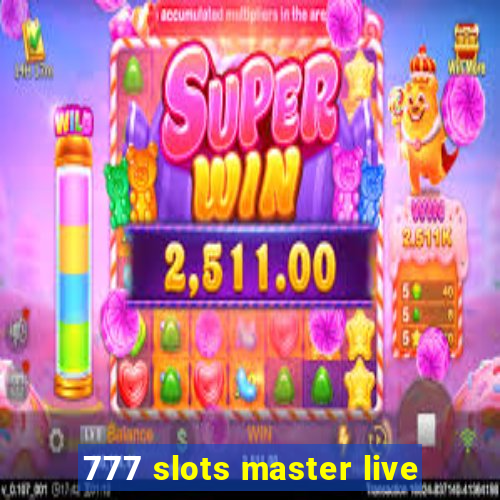 777 slots master live