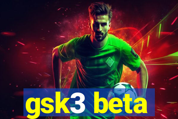 gsk3 beta