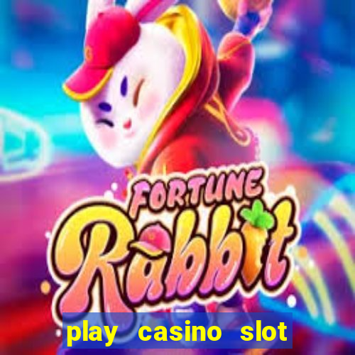 play casino slot machine games for free