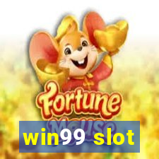 win99 slot