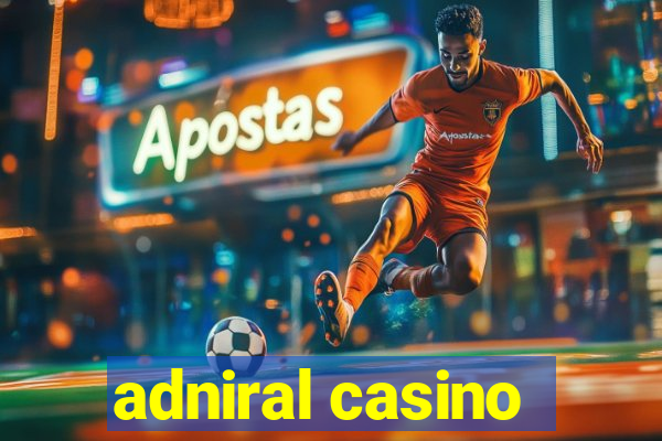 adniral casino