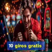 10 giros gratis