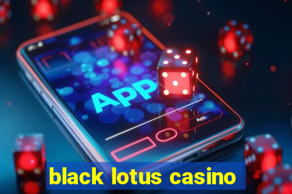 black lotus casino