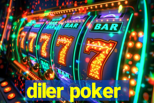 diler poker