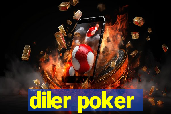 diler poker