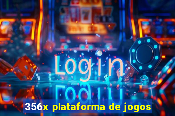 356x plataforma de jogos