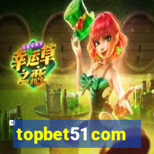 topbet51 com