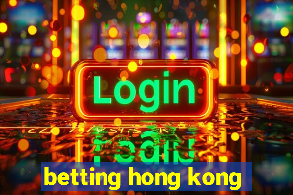 betting hong kong