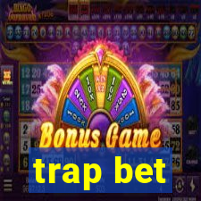 trap bet