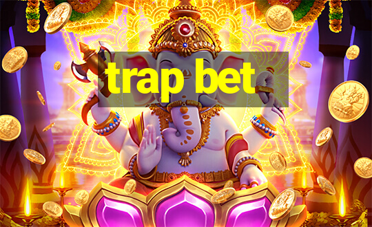 trap bet