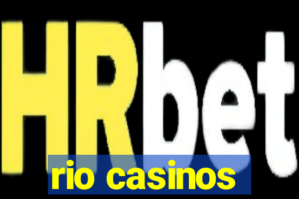 rio casinos