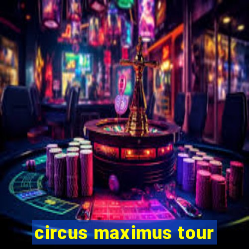 circus maximus tour