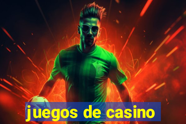 juegos de casino