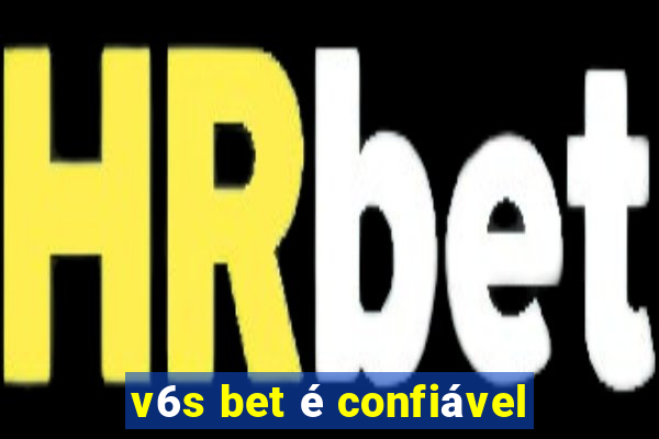 v6s bet é confiável