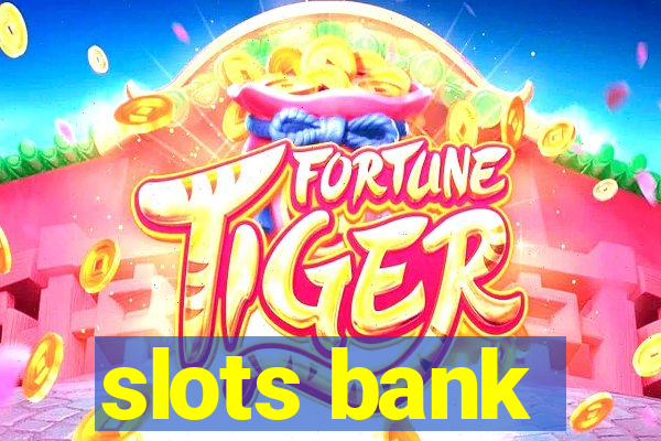 slots bank