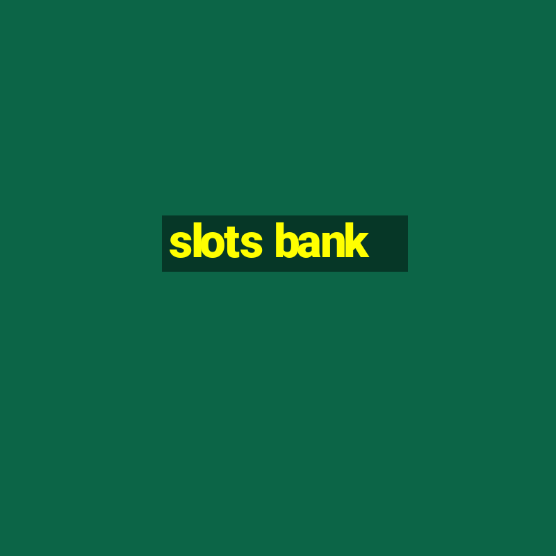 slots bank