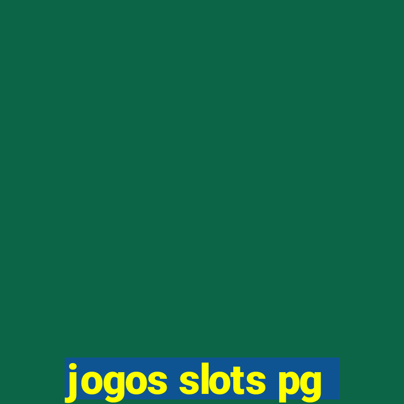 jogos slots pg