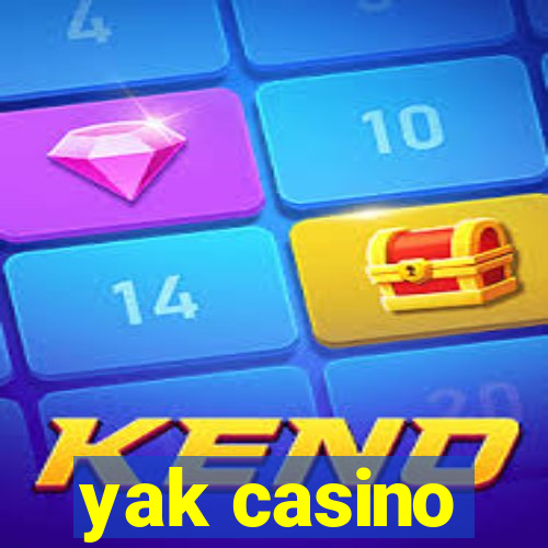 yak casino