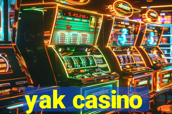 yak casino