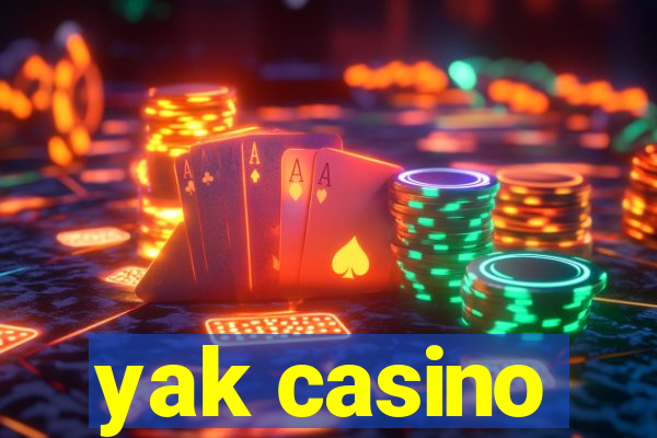 yak casino