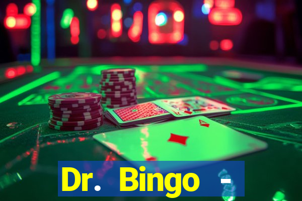 Dr. Bingo - E-Bingo + Slots