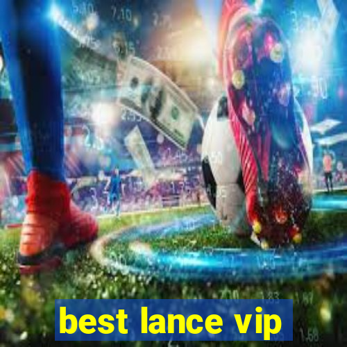 best lance vip