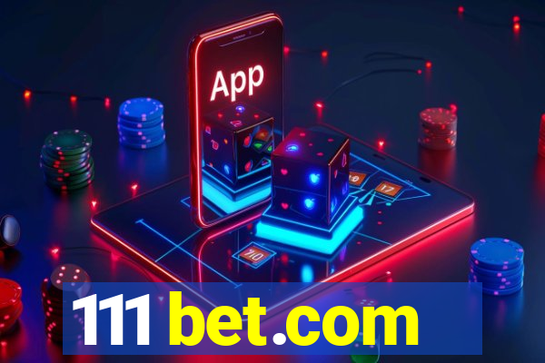 111 bet.com