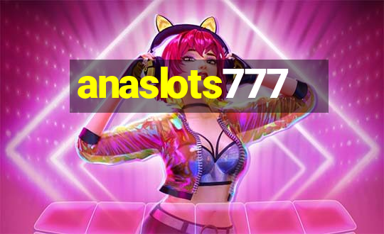 anaslots777