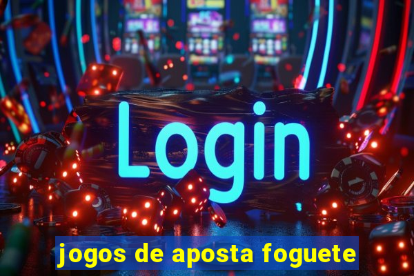 jogos de aposta foguete